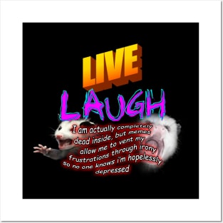 Live Laugh Depression Meme Posters and Art